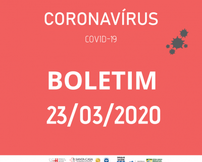 Boletim Covid - 19 - 23/03/2020 (23/03/2020 16:36:13)