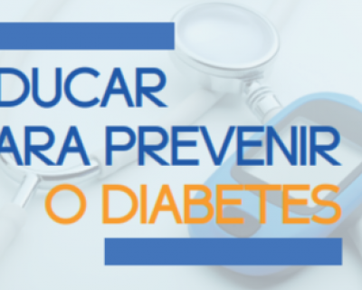 Educar para prevenir o Diabetes (Data da publicacao)