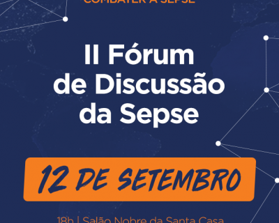 II Fórum de Discussão da Sepse (01/08/2019 08:50:55)