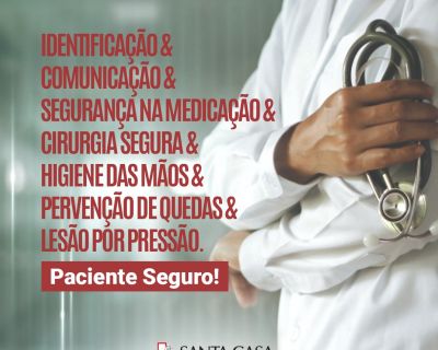 Santa Casa tem 100% de conformidade das práticas de segurança do paciente (17/04/2020 11:48:44)