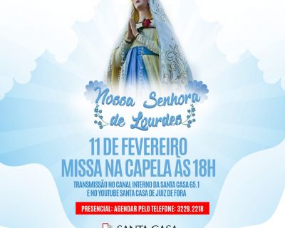 Missa em celebração a Nossa Senhora de Lourdes (Data da publicacao)