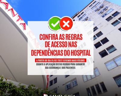 REGRAS DE ACESSO NAS DEPENDÊNCIAS DO HOSPITAL (Data da publicacao)