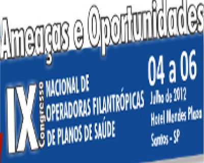 Rede SaÃºde FilantrÃ³pica promove IX Congresso de Operadoras FilantrÃ³picas (Data da publicacao)